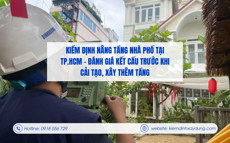 Dịch vụ kiểm định nâng tầng nhà phố tại TP.HCM