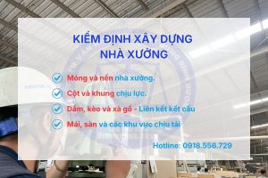 Dịch vụ kiểm định xây dựng nhà xưởng