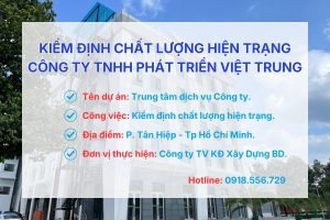 Kiểm định chất lượng hiện trạng Trung tâm dịch vụ Công ty TNHH Phát triển Công nghiệp Việt Trung (Việt Nam)